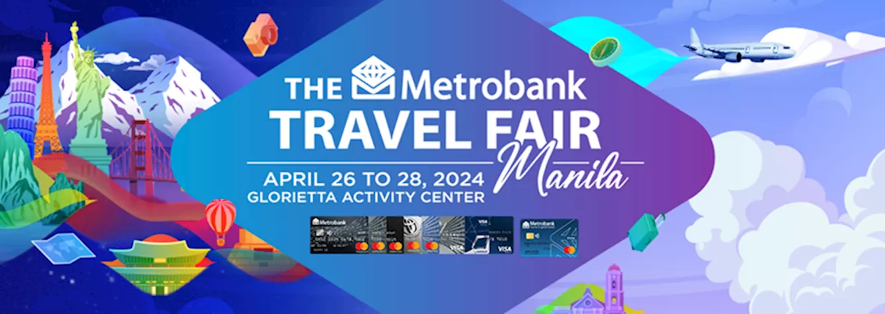 Metrobank Travel Fair: Making Travel More Affordable and Accessible to Filipinos