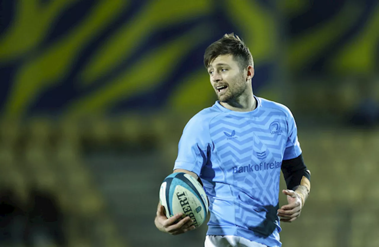 Ross Byrne starts and Hugo Keenan returns in Leinster team to face Leicester Tigers