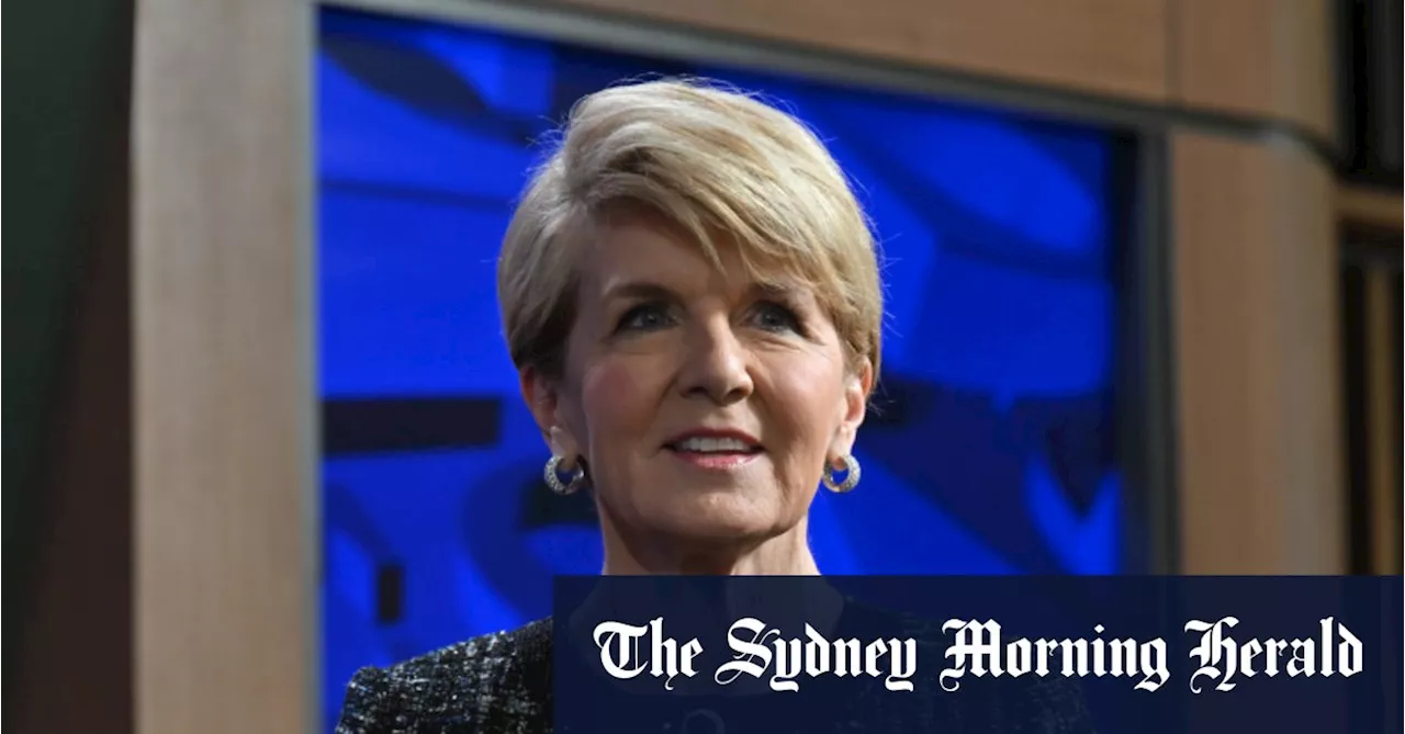 Julie Bishop named United Nations special envoy for Myanmar