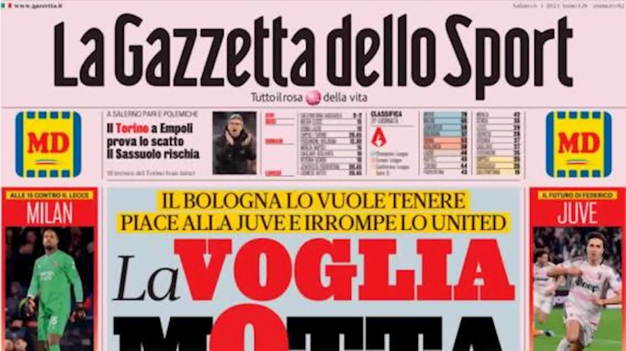 La Gazzetta dello Sport in prima pagina apre sul Bologna: 'La voglia Motta'