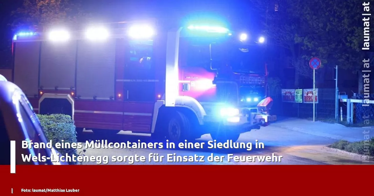 Brand eines Müllcontainers in einer Siedlung in Wels-Lichtenegg sorgte für Einsatz der Feuerwehr