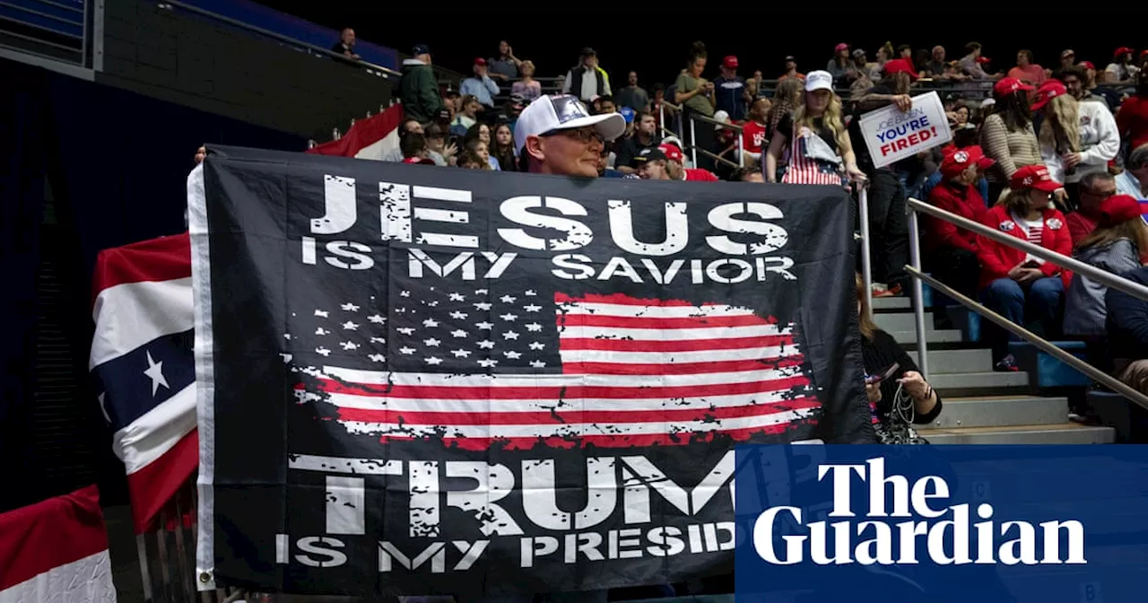 Christian nationalists embrace Trump as their savior