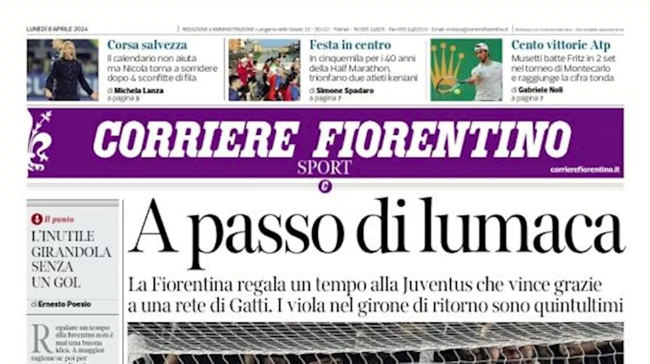 Il Corriere Fiorentino titola sui viola sconfitti a Torino dalla Juve: 'A passo di lumaca'