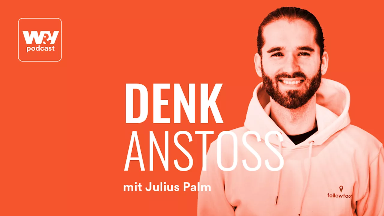 Passen Nachhaltigkeit und erfolgreiches Wirtschaften zusammen, Julius Palm?