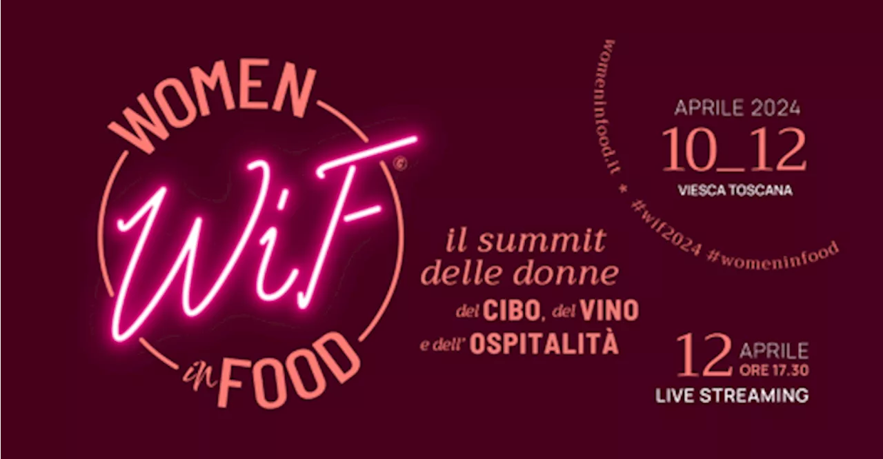 Al via «Women in Food», il simposio delle donne del cibo, del vino e dell’ospitalità