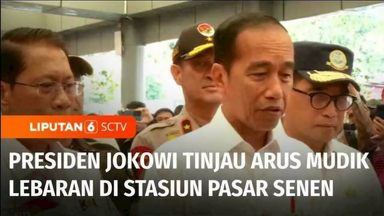 VIDEO: Tinjau Arus Mudik di Stasiun Pasar Senen, Jokowi: Pelaksanaan Mudik Tahun Ini Lebih Baik