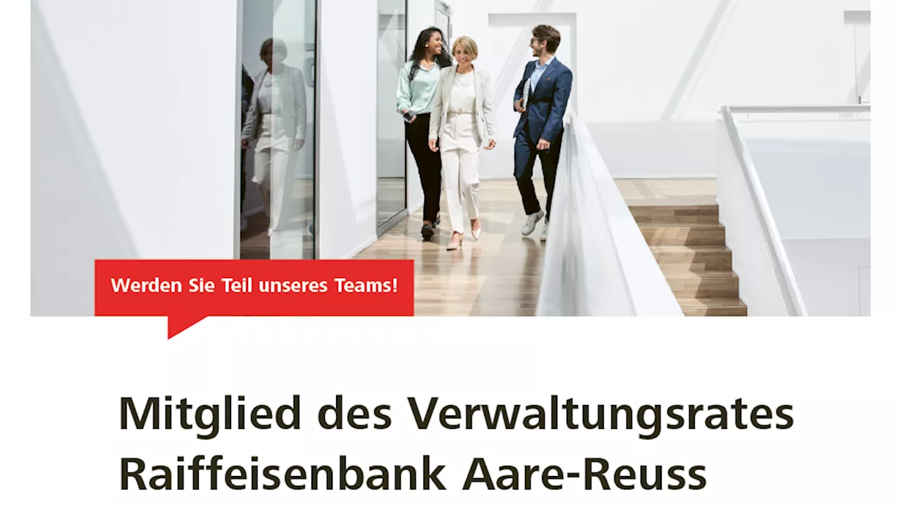 Raiffeisenbank Aare-Reuss sucht neuen Verwaltungsrat mit einem Flugblatt