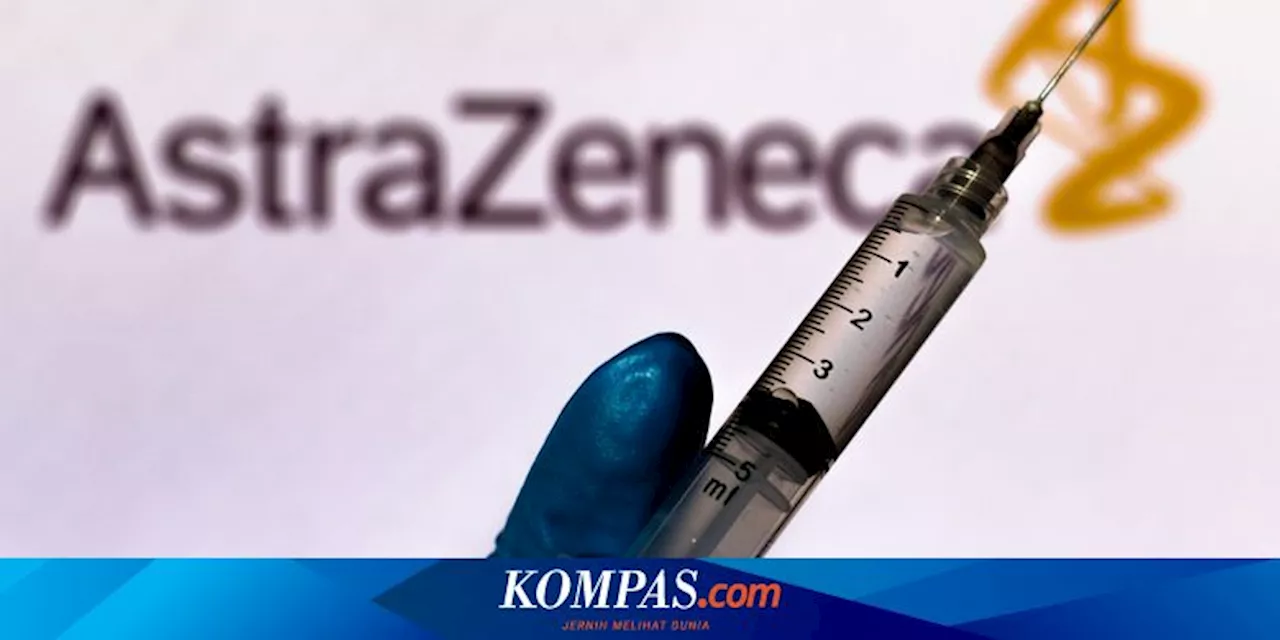 Ada Efek Samping Langka, Bagaimana Nasib Orang yang Sudah Disuntik Vaksin AstraZeneca?