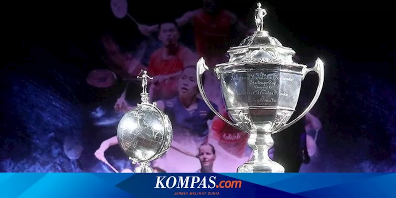 Sejarah Kejuaraan Bulu Tangkis Dunia Piala Thomas dan Piala Uber, Apa Bedanya?