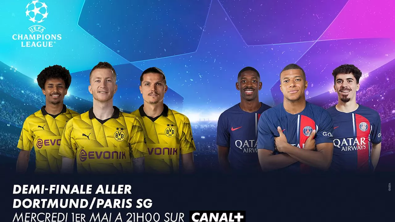 – PSG en direct : suivez la demi-finale en direct sur CANAL+