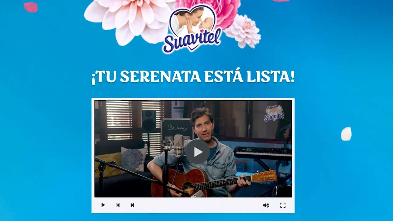 Suavitel Gracias Mamá, la campaña que regala una serenata de Benny Ibarra