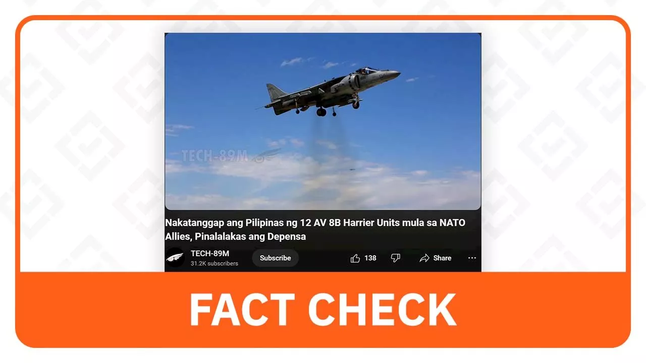 FACT CHECK: PH did not receive 12 AV-8B Harrier aircraft from NATO allies