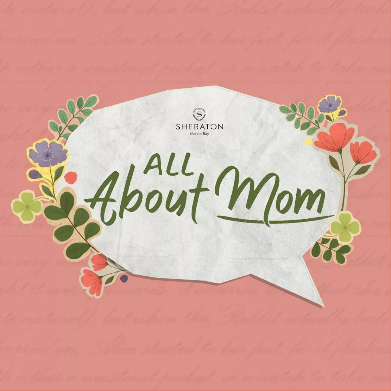 Celebrating all kinds of moms at Sheraton Manila Bay