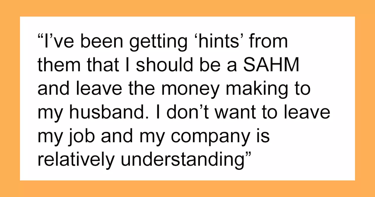 MIL Freaks Out After Learning Her Son Cooked Dinner, Insists His Wife Become A SAHM