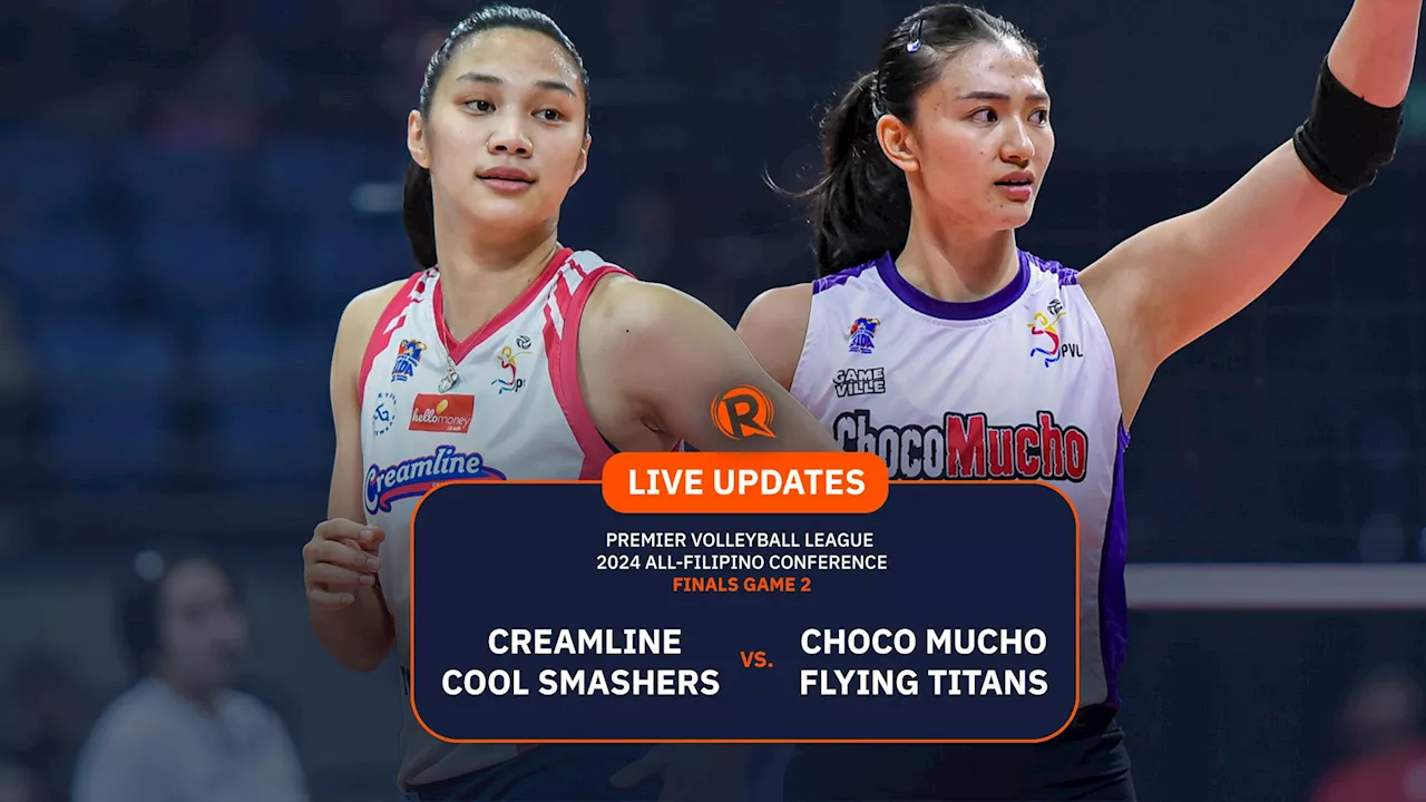 LIVE UPDATES: Creamline vs Choco Mucho, PVL All-Filipino finals