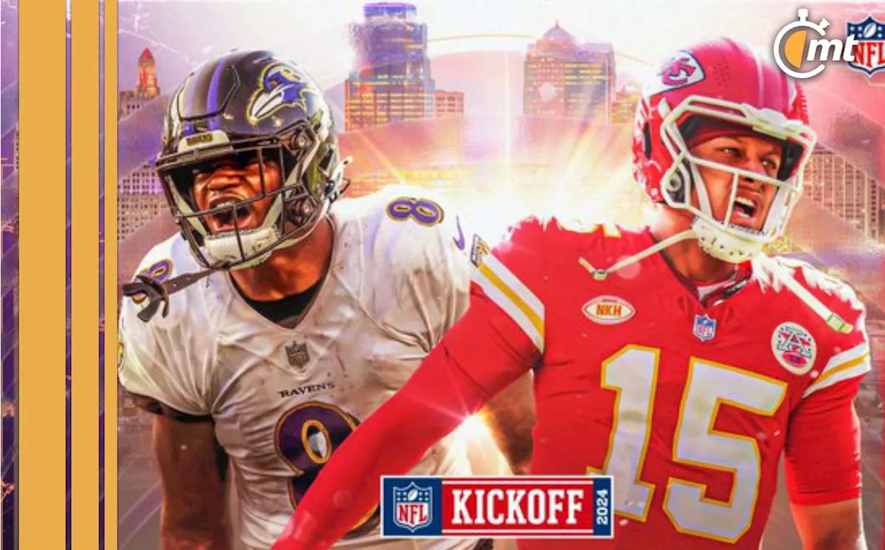 Ravens y Chiefs se enfrentarán en el primer juego de la Temporada 2024 de la NFL