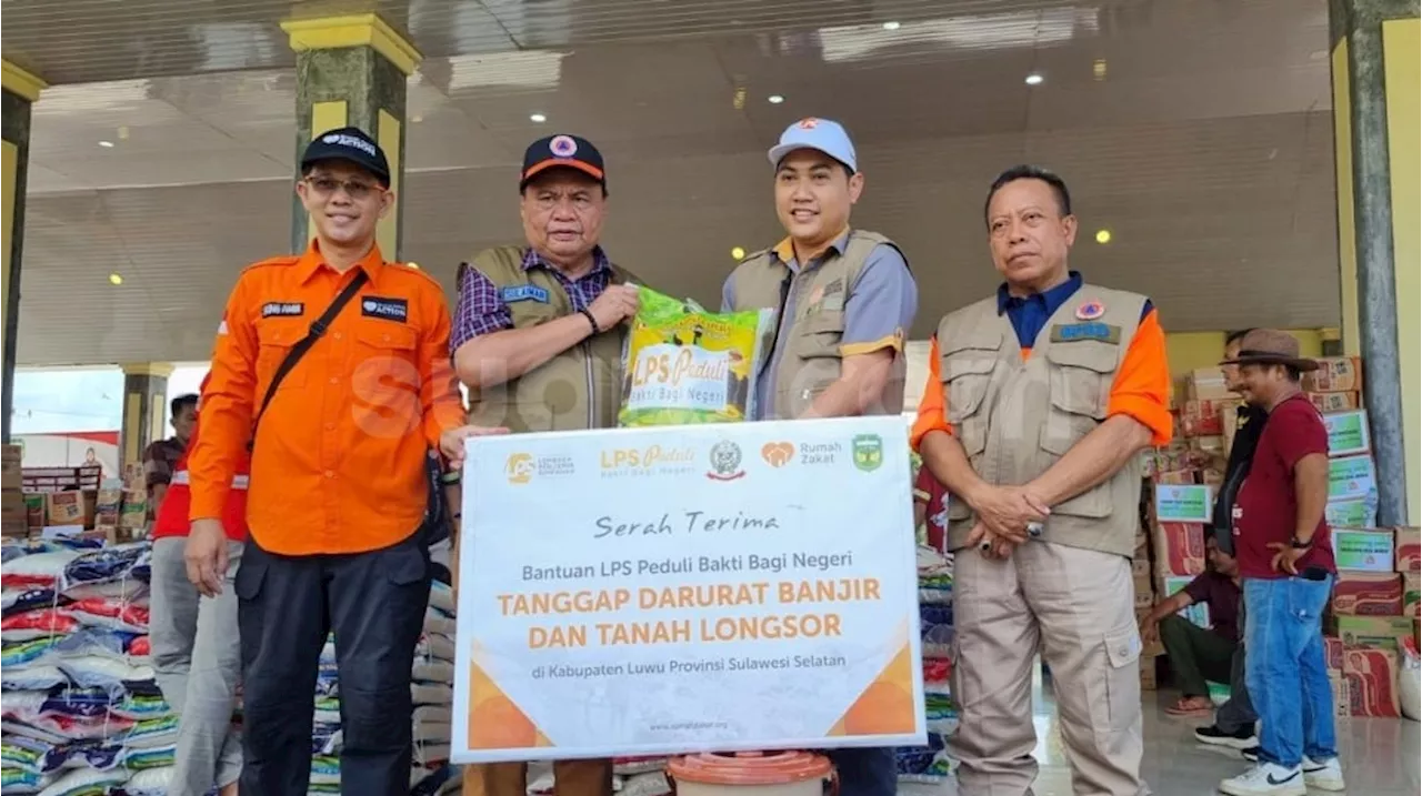 LPS Sigap Salurkan Bantuan untuk Warga Terdampak Banjir dan Tanah Longsor di Luwu