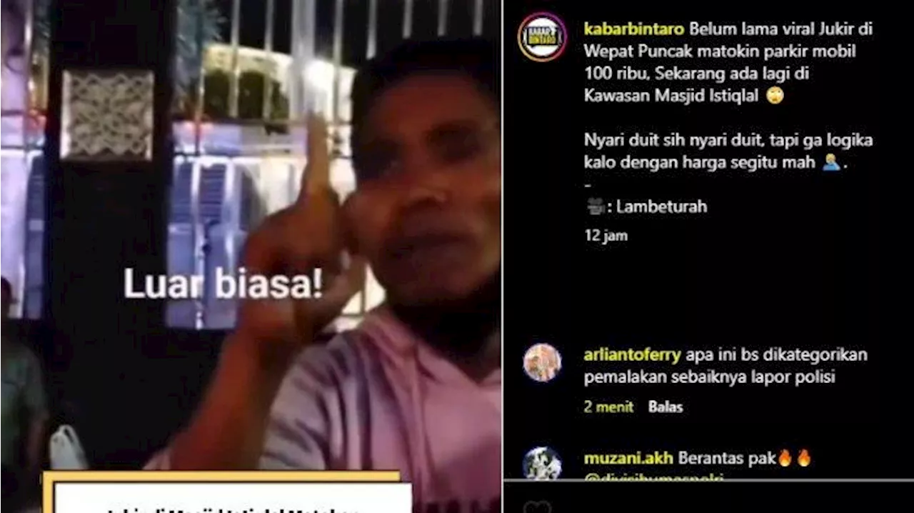 Viral Video Tarif Parkir Masjid Istiqlal Digetok Rp 150 Ribu, Ini Kata Polisi hingga Menparekraf