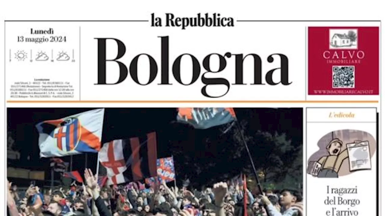 La Repubblica-Bologna: 'Champions in banca, città in festa: i rossoblù nell'élite europea'