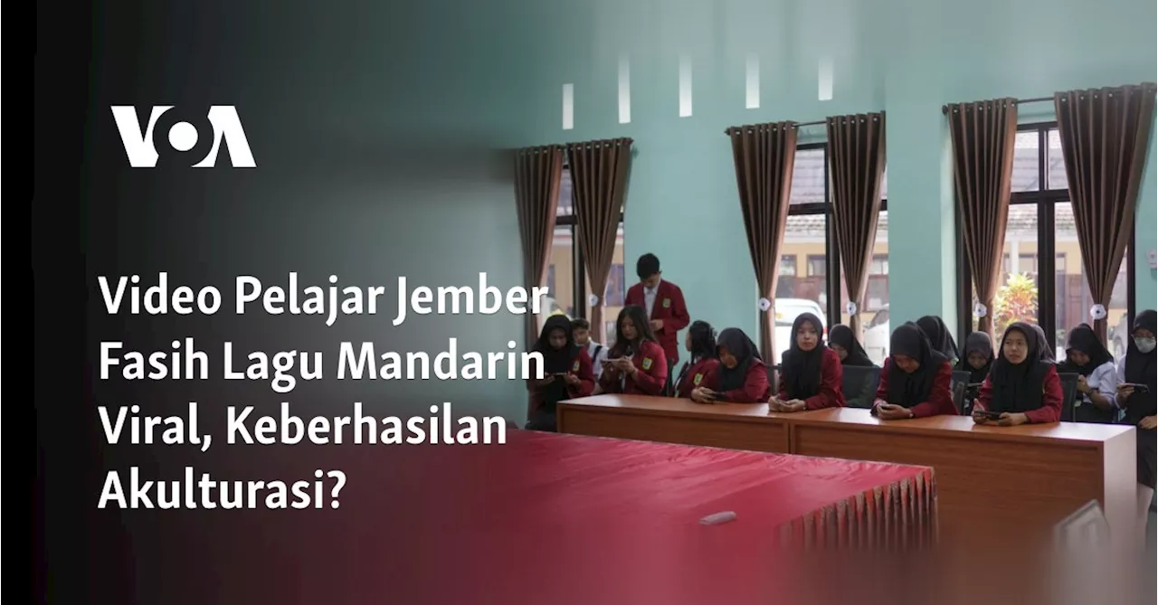 Video Pelajar Jember Fasih Lagu Mandarin Viral, Keberhasilan Akulturasi?