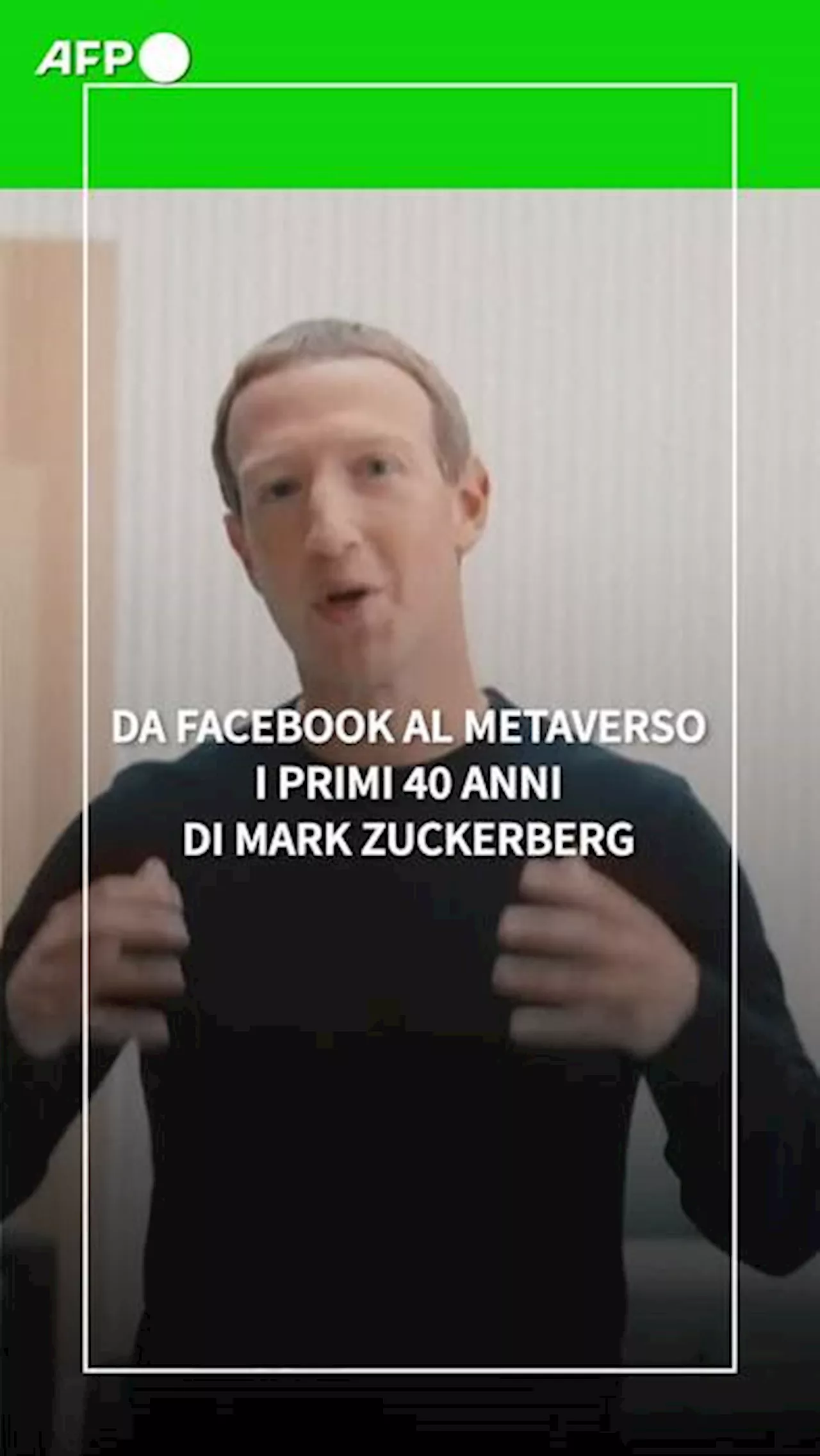 Da Facebook al metaverso: i primi 40 anni di Mark Zuckerberg