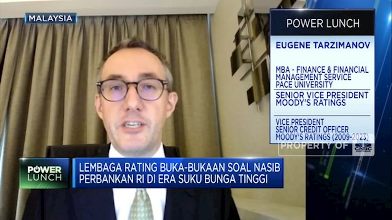 Moodys Beberkan Nasib Rating Bank RI Saat Era Suku Bunga Tinggi