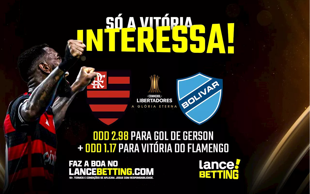 Vapo! Com R$100, você fatura R$298 se Gerson balançar as redes pelo Flamengo contra o Bolívar-BOL