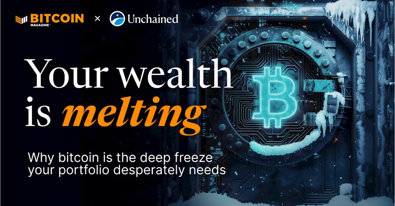 Your Wealth Is Melting: Why Bitcoin Is The Deep Freeze Your Portfolio Desperately Needs