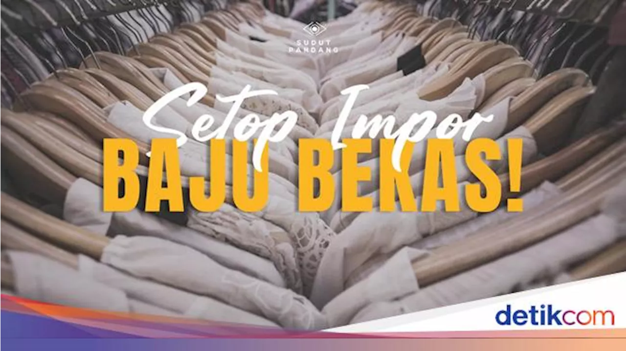 Genjot Industri Tekstil, RI Harus Hadapi Serangan Baju Bekas Impor