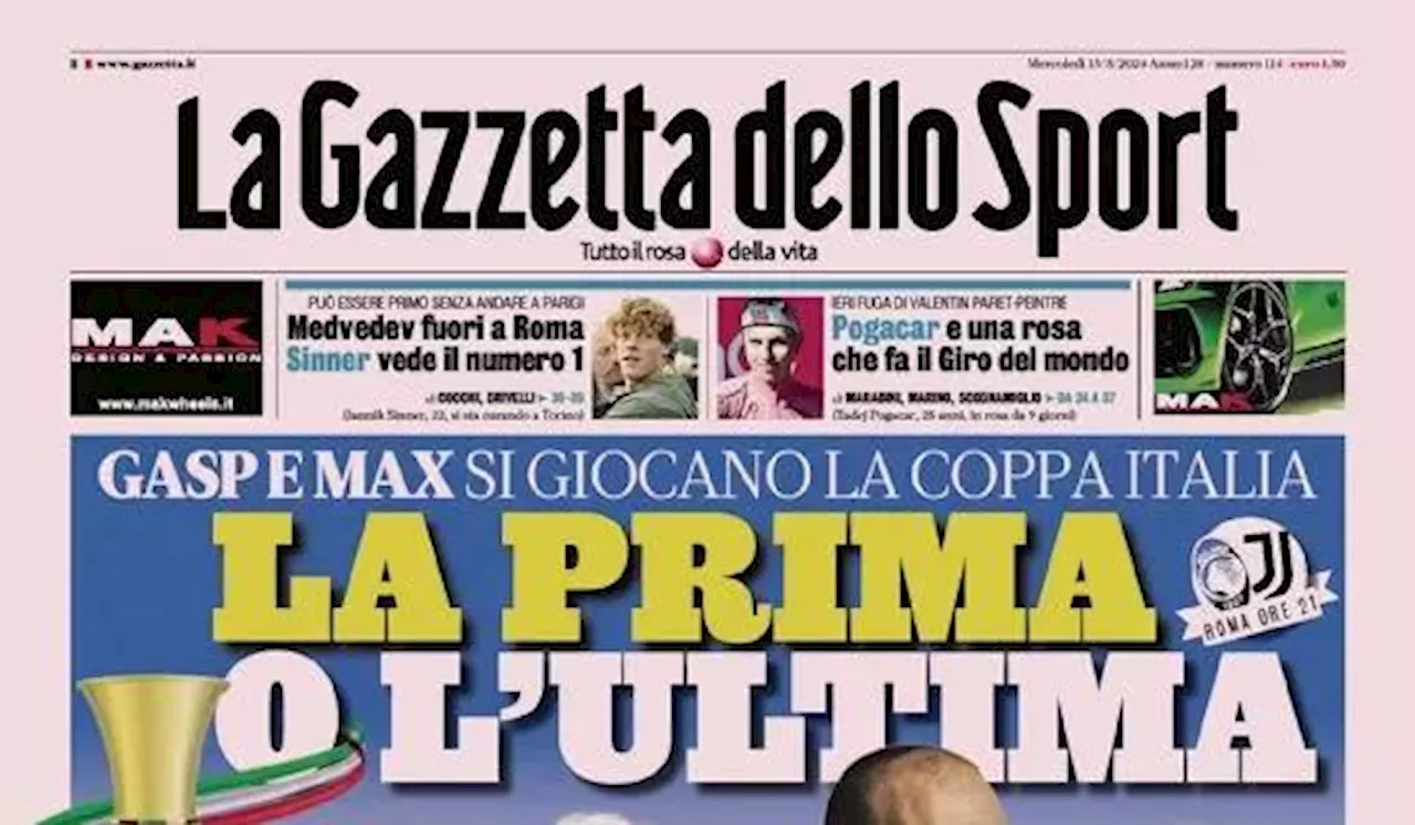 La prima pagina de La Gazzetta dello Sport sulla Coppa Italia: 'La prima o l'ultima'