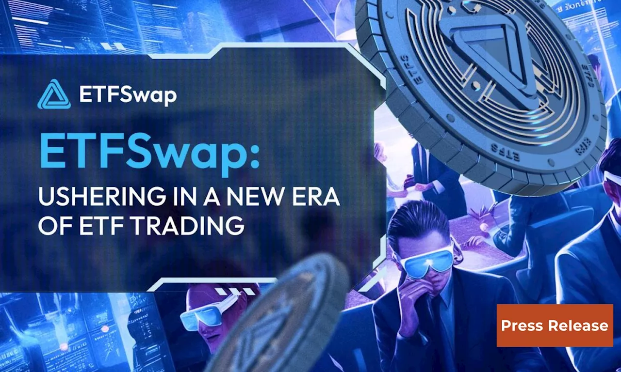 ETFSwap (ETFS) Crosses 4,000 Users With $1.5 Million Raised