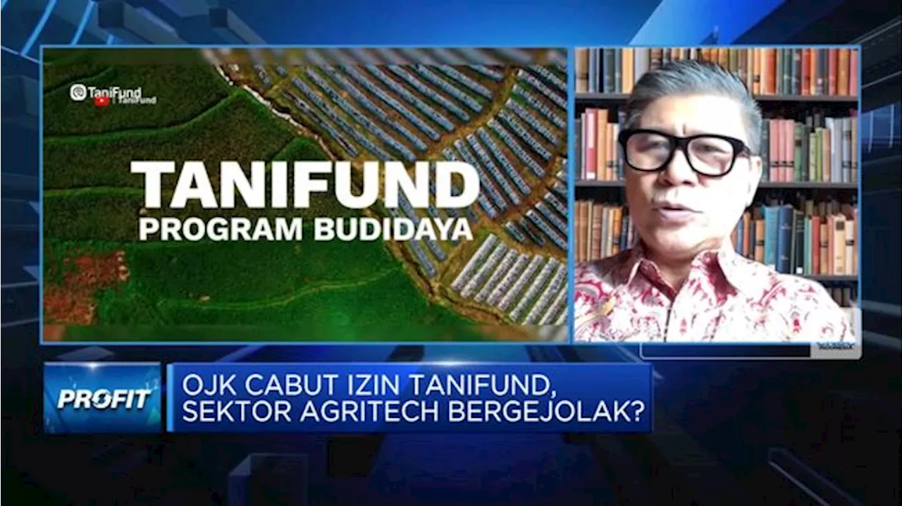 Video: Efek OJK Cabut Izin TaniFund, Bisnis Agritech Bergejolak?