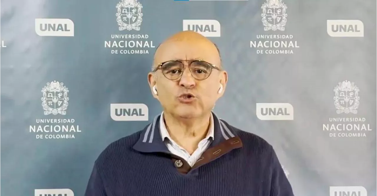 “Violan la autonomía universitaria”: José Ismael Peña, rector de la Universida Nacional, responde al MinEducación