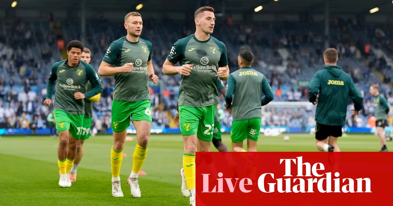 Leeds v Norwich: Championship playoff semi-final, second leg