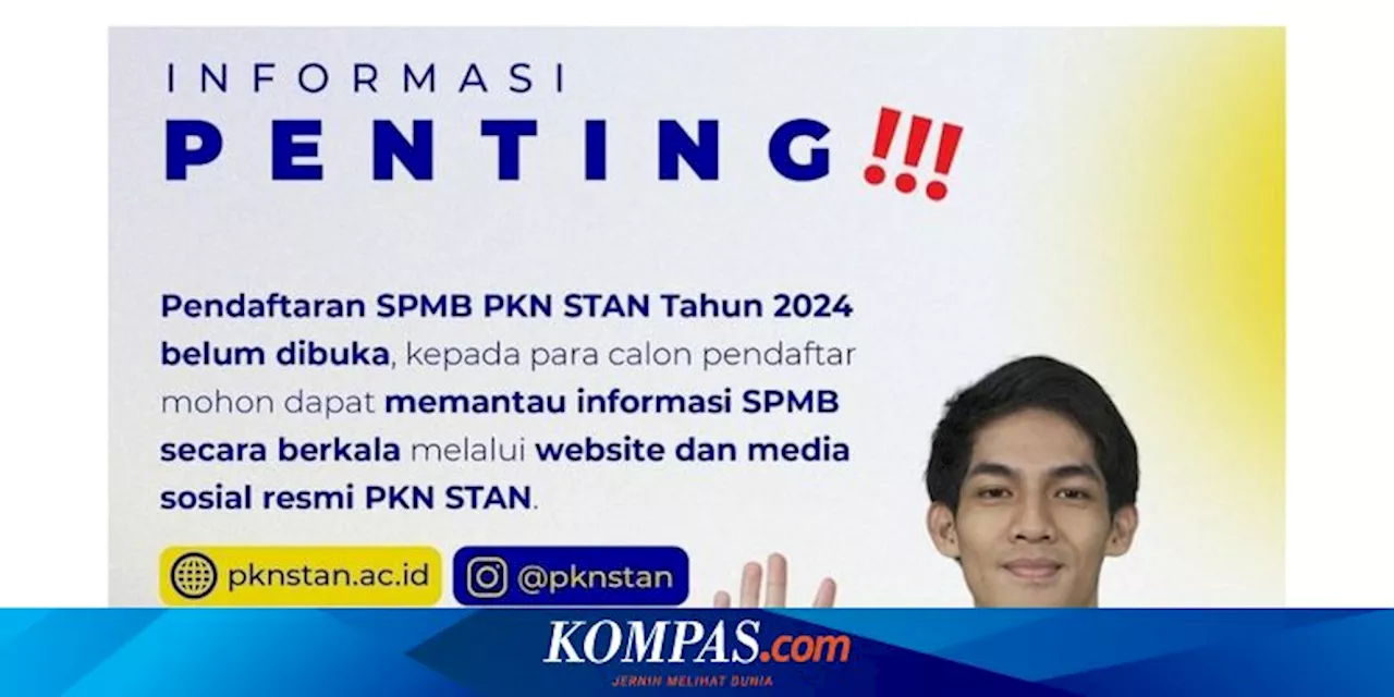 Info Terbaru, Pendaftaran PKN STAN 2024 Belum Dibuka Serentak