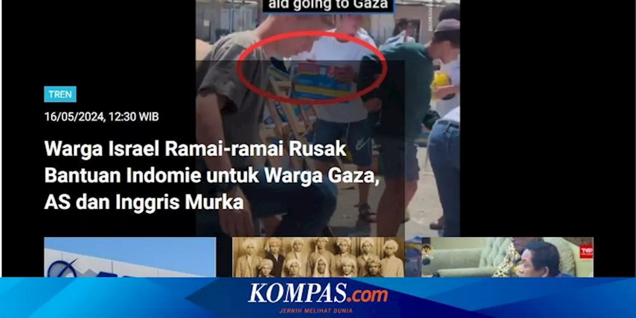 [POPULER TREN] Warga Israel Rusak Bantuan Indomie untuk Gaza, Gletser Terakhir di Papua Segera Menghilang