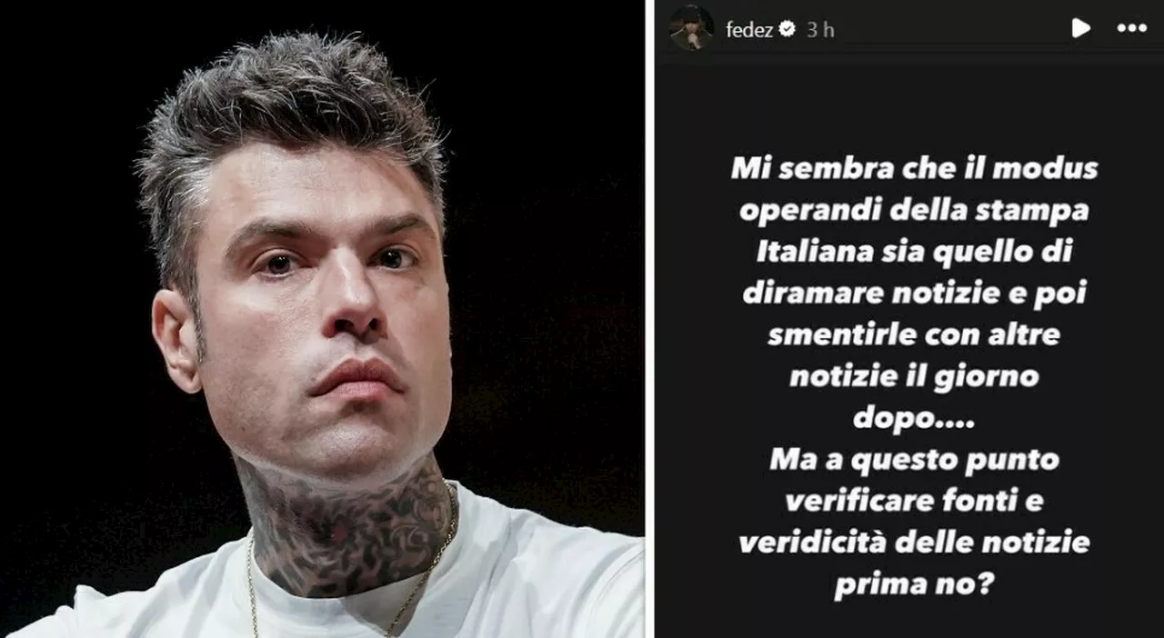 Fedez furioso: «La stampa italiana dà notizie e poi le smentisce. Verificare no?». Lo sfogo dopo le voci su Ca