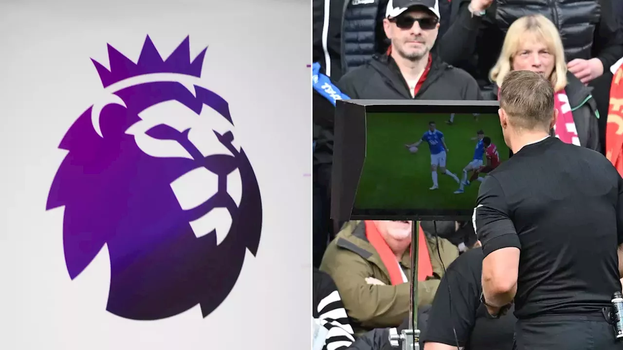 Premier League clubs' likely decision on scrapping VAR next season revealed in new report