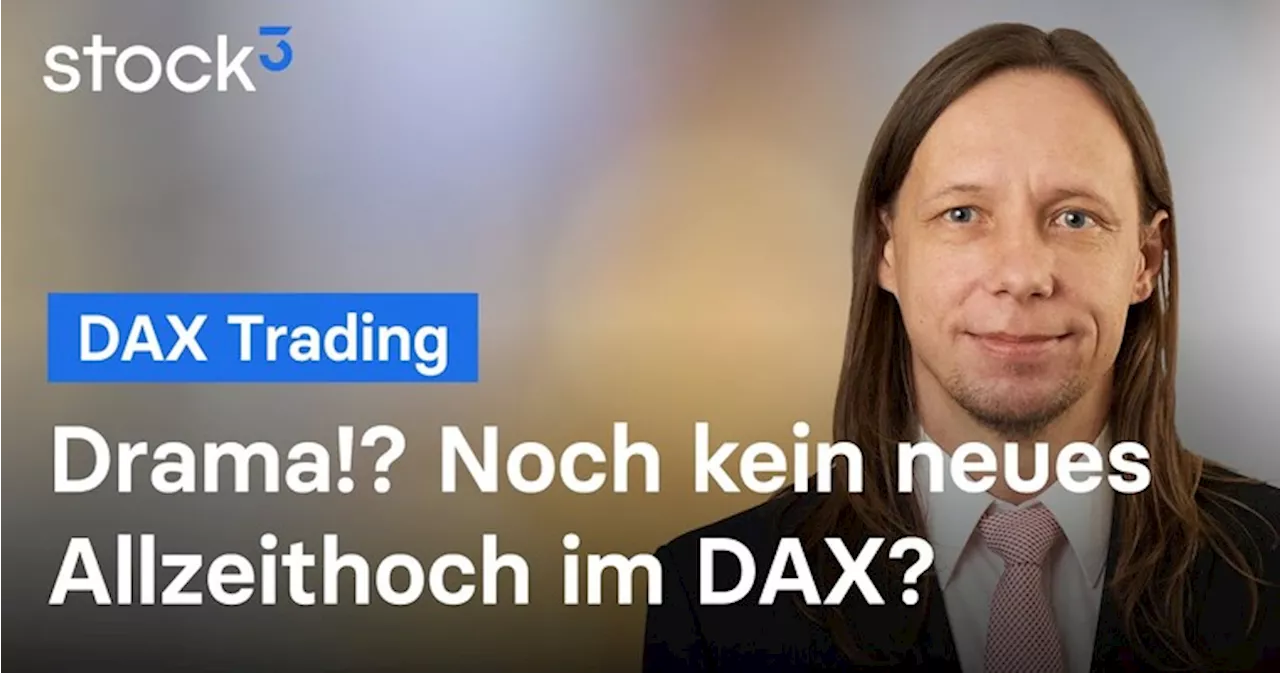 DAX-Analyse am Mittag - Wird das ein bullischer Fehlausbruch?