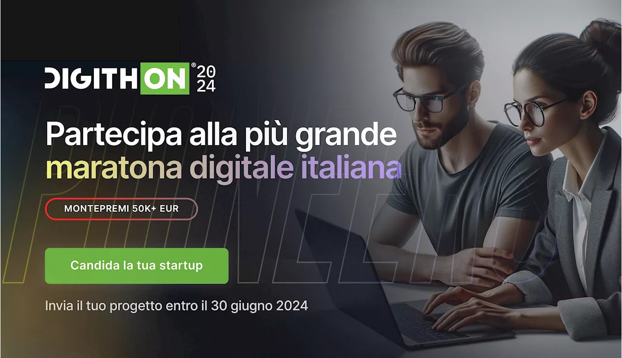 Digithon 2024, al via call for ideas per 100 startup fino al 30 giugno