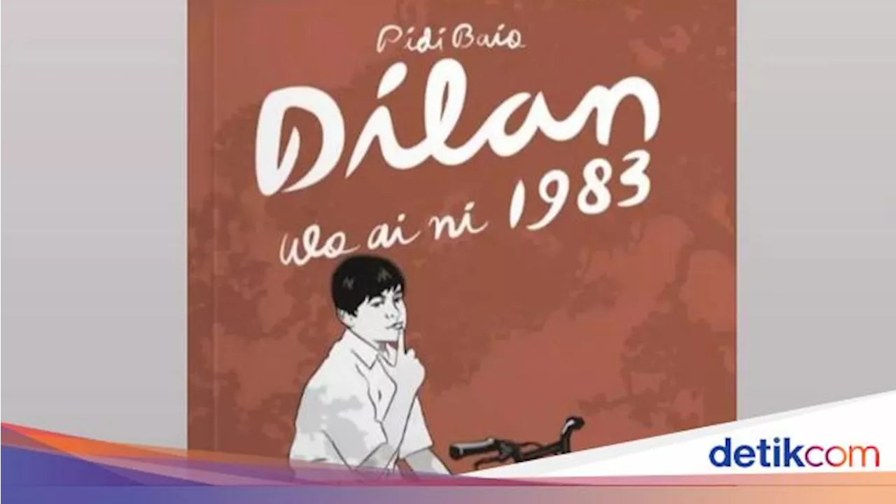 Pidi Baiq Rilis Karya Terbaru, Dilan 1983 Wo Ai Ni