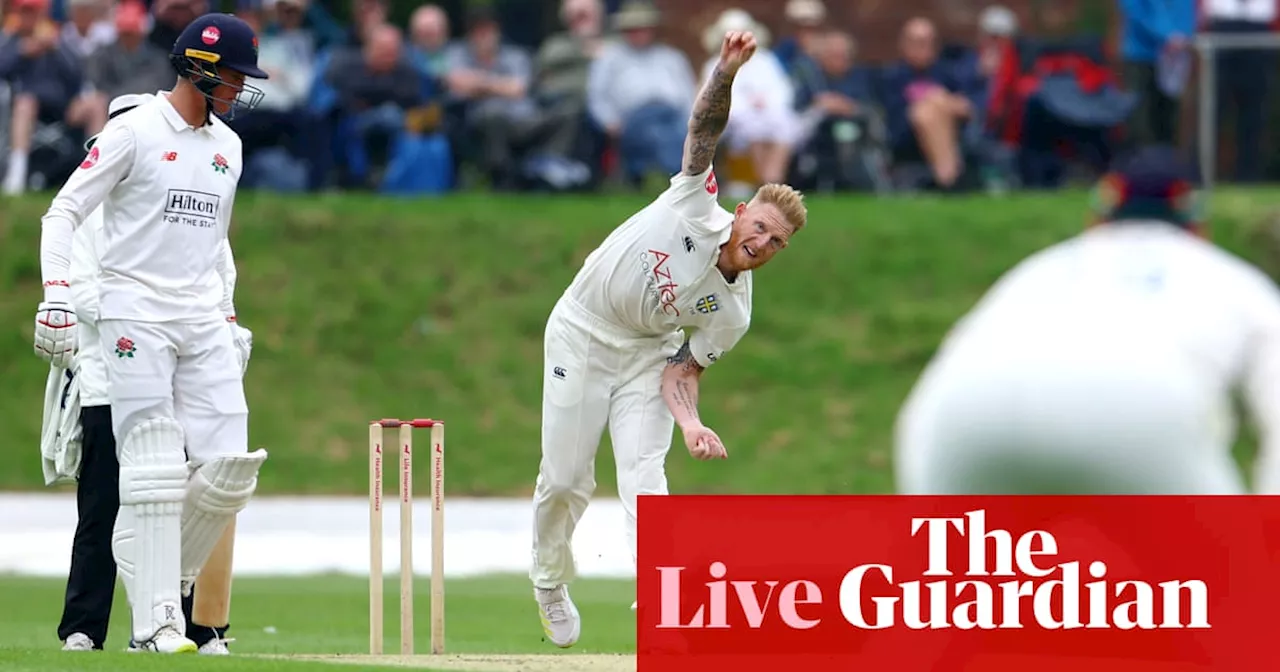 Ben Stokes in action for Durham at Blackpool, and more: county cricket