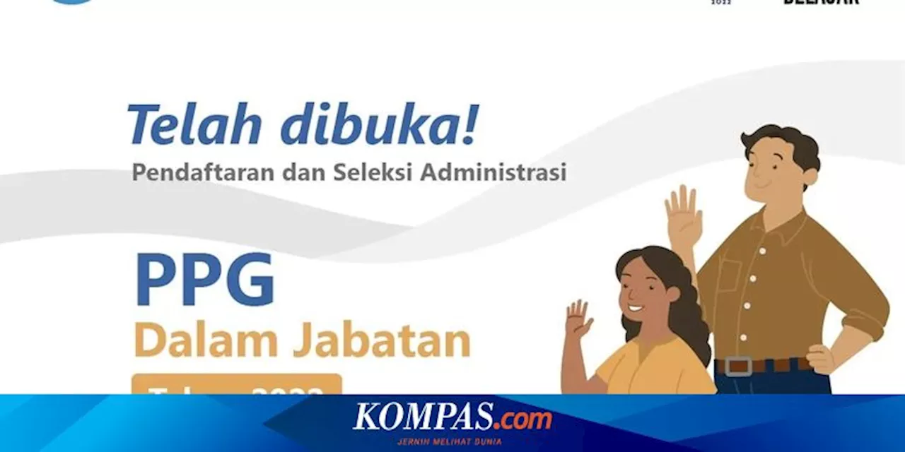 Cara Cek Panggilan PPG Dalam Jabatan 2024, Kapan Dibuka?