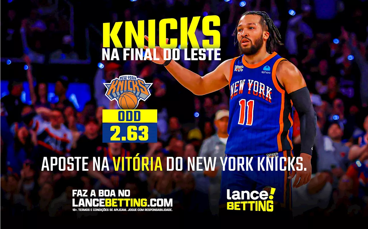 Aposte R$100 e ganhe R$263, com a vitória do New York Knicks na NBA