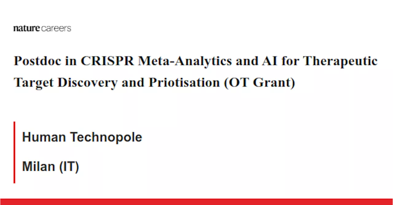 Postdoc in CRISPR Meta-Analytics and AI for Therapeutic Target Discovery and Priotisation (OT Grant)