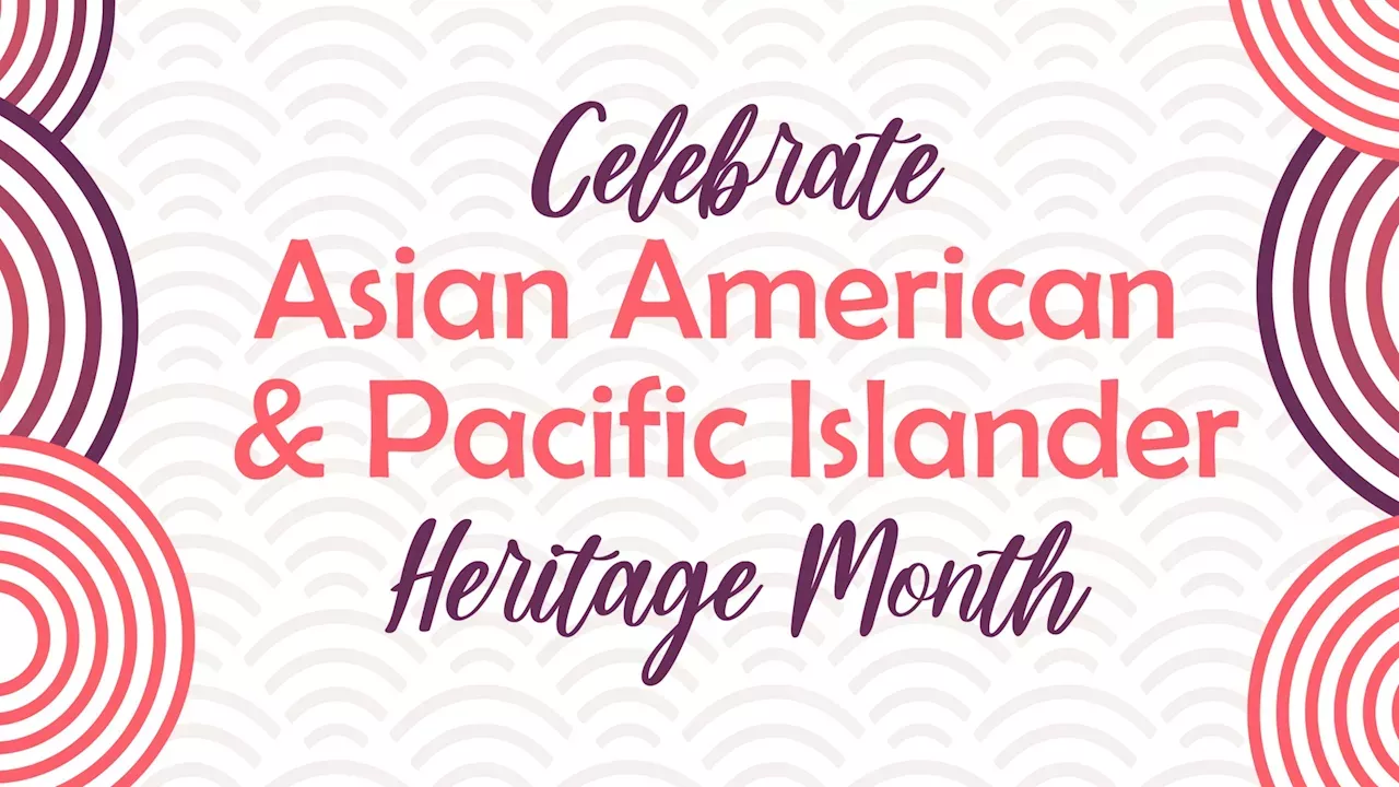 Museums: Things To Do This Weekend: Celebrate AAPI Heritage Month In ...