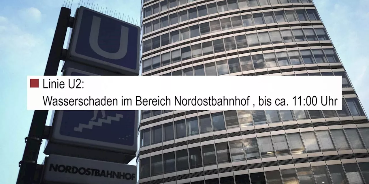 Wasserschaden am Nordostbahnhof: U-Bahn-Verkehr bis in den Vormittag beeintr&auml;chtigt