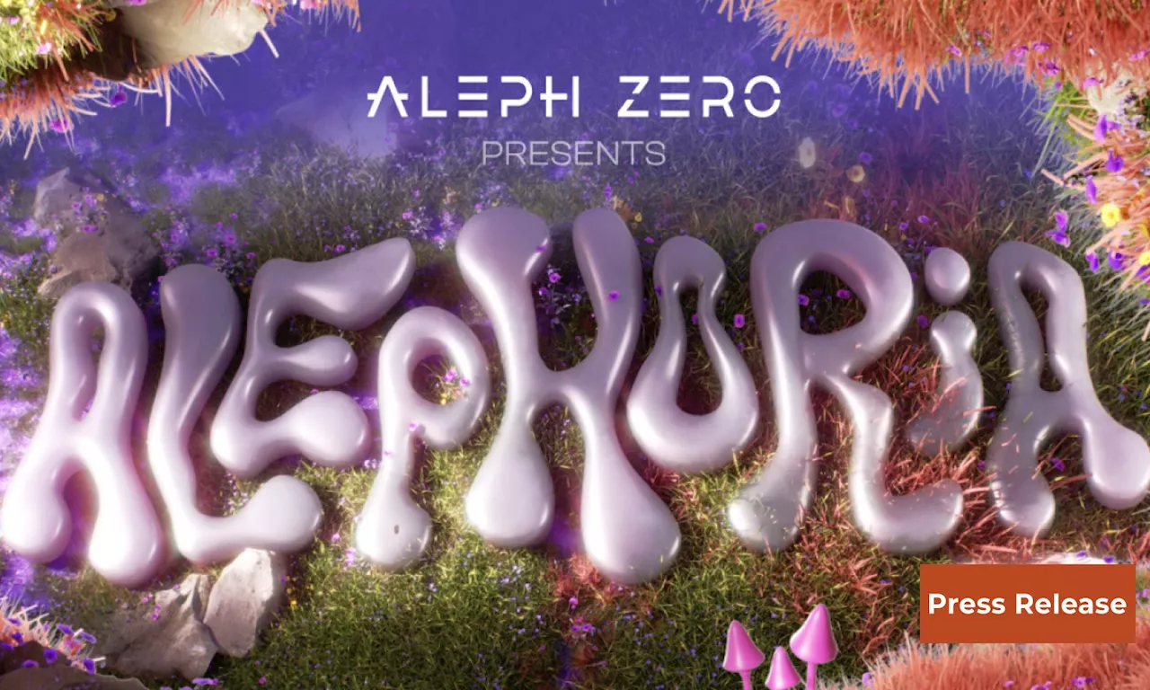 Aleph Zero Launches Alephoria: Exciting Airdrops, Tournaments, and Rewards Await Users