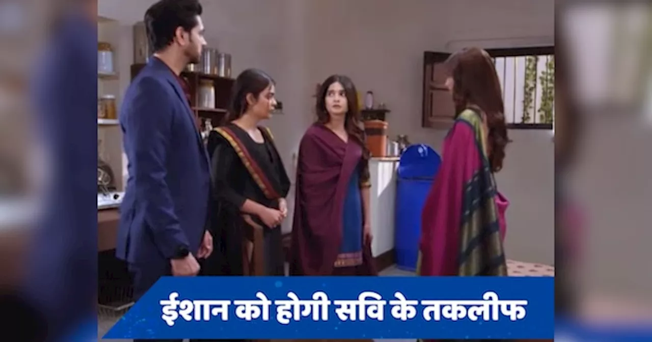 GHKKPM New Spoiler: सवि का गिफ्ट पहनेगा ईशान, रीवा छिड़केगी जले पर नमक