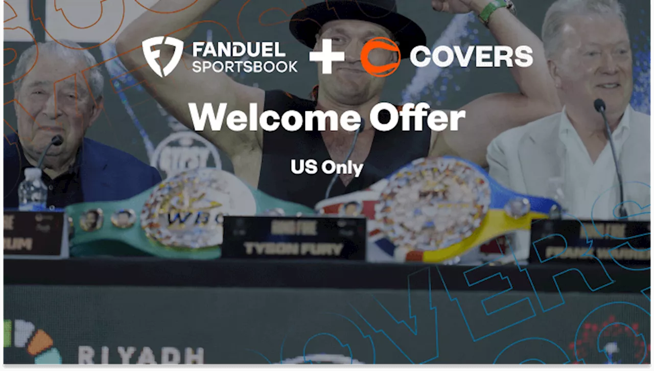 FanDuel Promo Code for Fury vs Usyk Fight: Win $5 Bet, Get $150 Bonus Bets